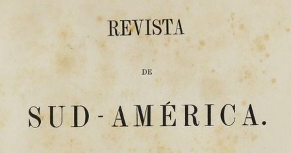 Revista de Sud América : tomo III, año II, números 1-12, 10 de noviembre de 1861 a 25 de abril de 1862