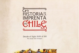 Portada de Historia de la imprenta en Chile de Jorge Soto