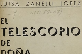 El telescopio de doña Modesta: comedia cómica en un acto y dos cuadros: basada en prácticas astrológicas y astronómicas para personas literatas y amantes de lo esotérico.