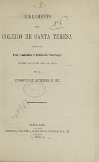 Reglamento del Colejio de Santa Teresa: dirijido por Antonia e Ignacia Tarragó