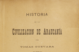 Historia de la civilización de la Araucanía, Volumen 3