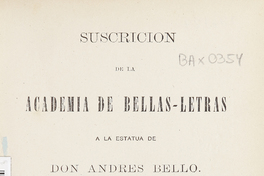 Suscrición de la Academia de Bellas Letras a la estatua de Don Andrés Bello