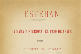 Esteban; La dama misteriosa; El paso de venus