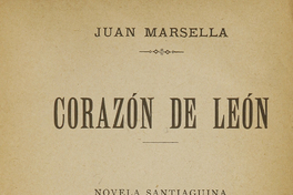 Corazón de León: novela santiaguina
