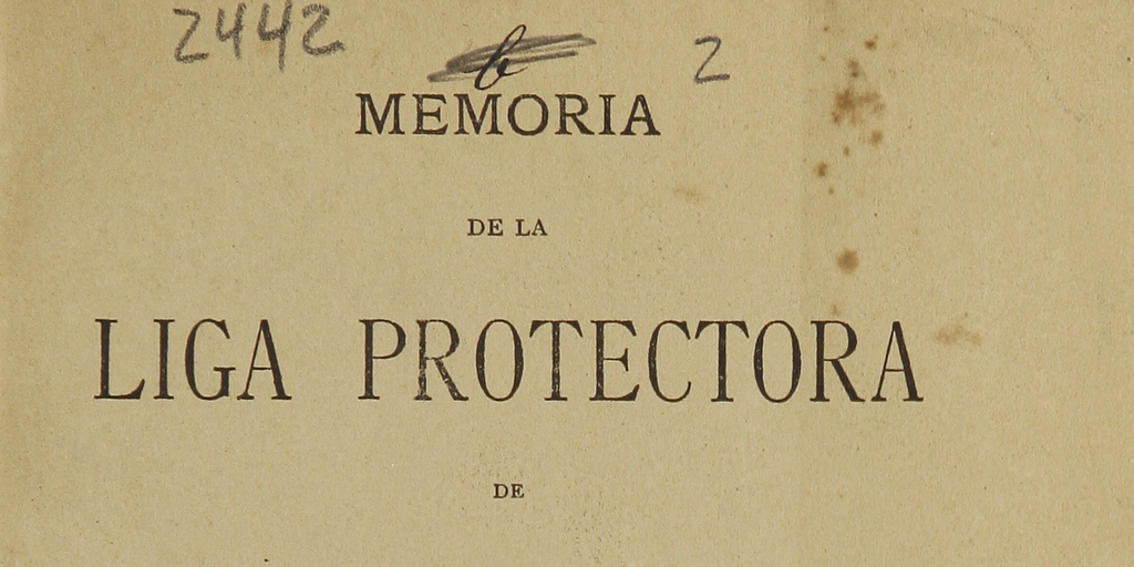 Memorias de la Liga Protectora de Estudiantes Pobres: 1891-1898