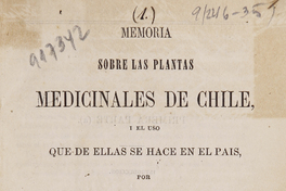 Memoria sobre las plantas medicinales de Chile, y el uso que de ellas se hace en el país