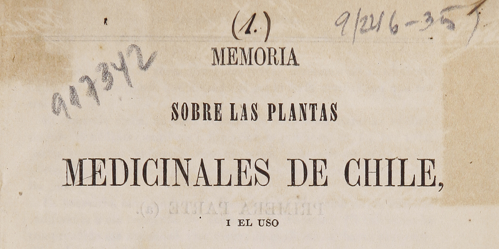 Memoria sobre las plantas medicinales de Chile, y el uso que de ellas se hace en el país