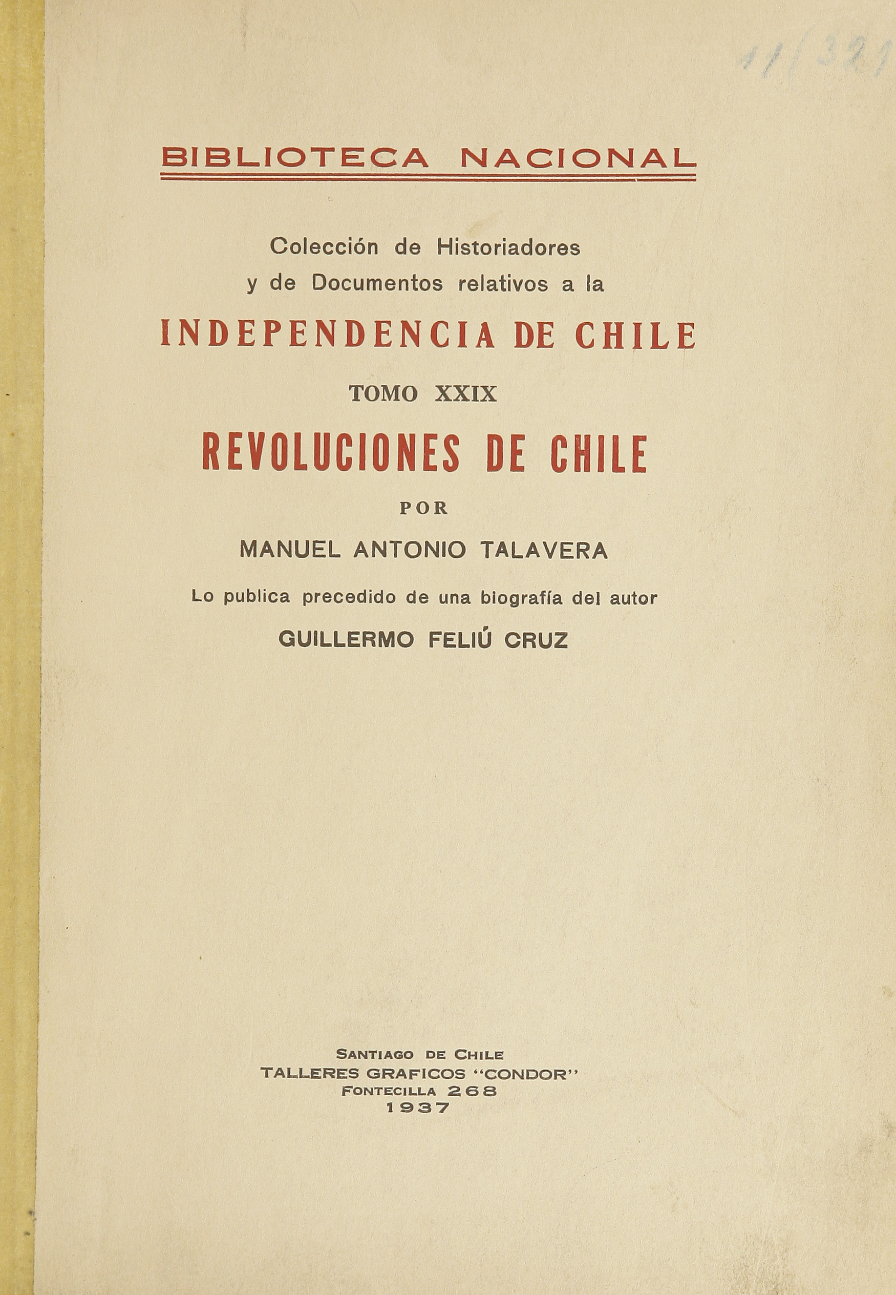 Colección de historiadores y de documentos relativos a la independencia de Chile: tomo XXIX