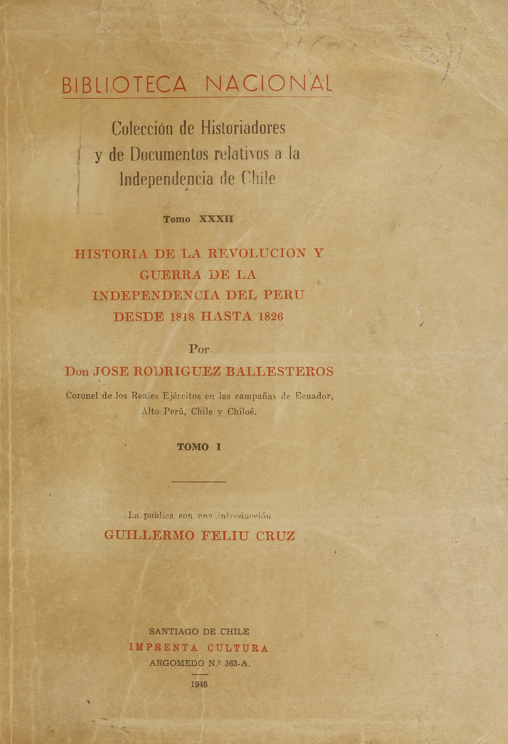 Colección de historiadores y de documentos relativos a la Independencia de Chile: tomo XXXII