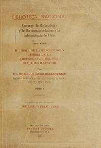 Colección de historiadores y de documentos relativos a la Independencia de Chile: tomo XXXII