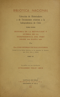 Colección de historiadores y de documentos relativos a la Independencia de Chile: tomo XXXIV