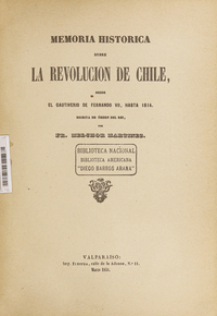 Colección de historiadores y de documentos relativos a la Independencia de Chile: tomo XLII