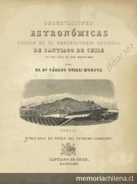 Observaciones astronómicas hechas en el Observatorio Nacional de Santiago de Chile en los años de 1856 hasta 1860. Tomo II.