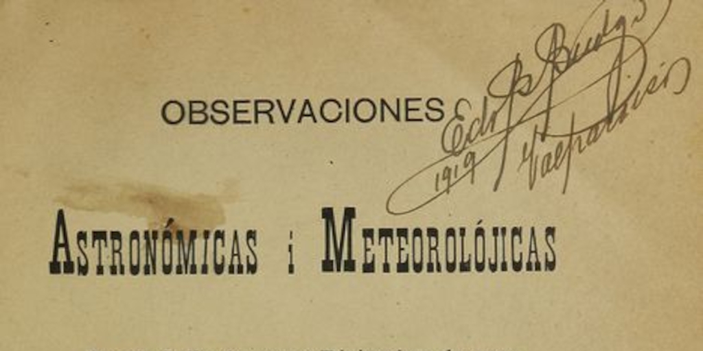 Observaciones astronómicas i meteorológicas desde julio de 1902 a diciembre de 1904.