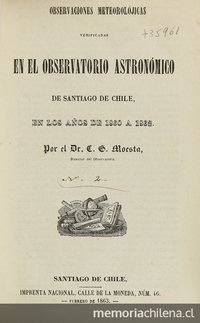 Observaciones metereolojicas verificadas en el observatorio astronómico de Santiago de Chile. Santiago : Impr. Nacional, 1863.