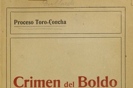 Pie de foto: Croquis del asesinato de Zulema Morandé Franzoy.Gallardo Nieto, Galvarino. Crimen del Boldo: historia documentada del proceso contra Gustavo Toro Concha y Sara Rosa Castro por muerte de la Sra. Zulema Morandé Franzoy. Santiago: Impr. Barcelona, 1916. xi, 511 p.