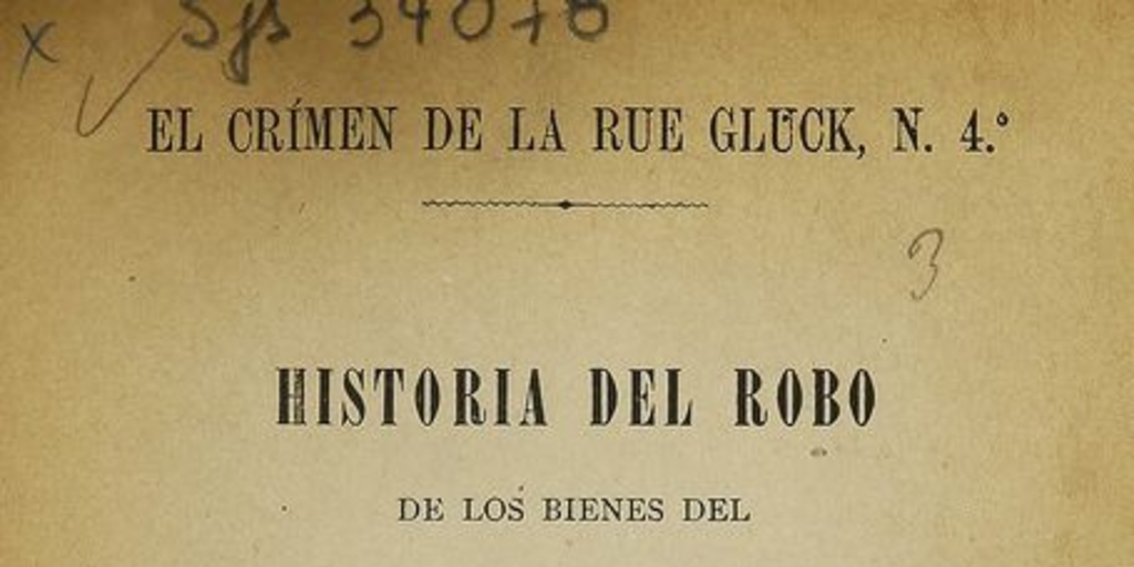 El crimen de la Rue Gluck, no. 4: historia del robo de los bienes del mayorazgo Cortés perpetrado por los hermanos Don Francisco Javier I don Ruperto Ovalle Vicuña. Valparaiso: Imprenta del Progreso, 1884