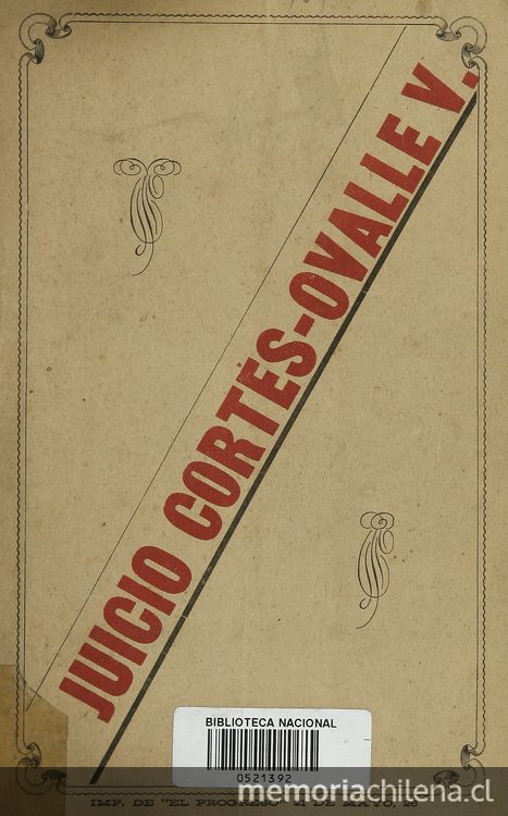 El Robo de los hermanos F. Javier i Ruperto Ovalle Vicuña ante los Tribunales de Chile: El Crimen de la Rue Gluck, no.4 (5o. folleto). Santiago: Impr. de El Progreso, 1887