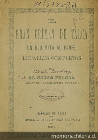 El gran crimen de Talca: un hijo mata al padre detalles completos