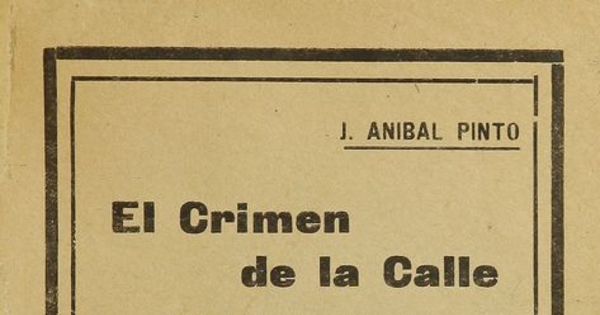 El crimen de la calle Lord Cochrane. [s.n.]: [s.e.] , [1900].