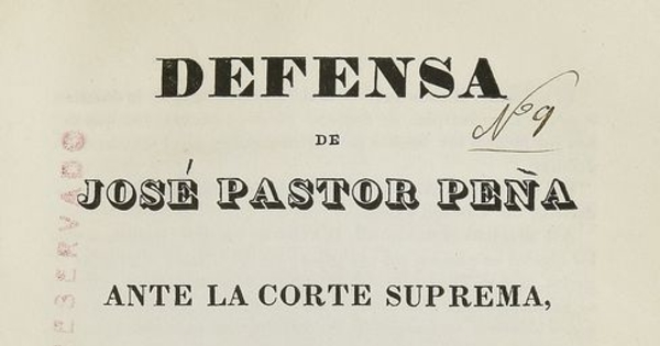  Defensa de José Pastor Peña ante la Corte Suprema: en el juicio criminal promovida contra él, por los hermanos de don Manuel Cifuentes. Santiago: [s. n.], 1845