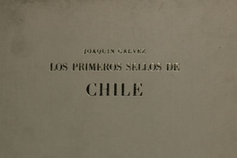 Los primeros sellos de Chile: 1853 a 1867. Santiago de Chile: Talleres Nicolás Müeller, 1964.