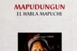  Mapudungun : el habla mapuche