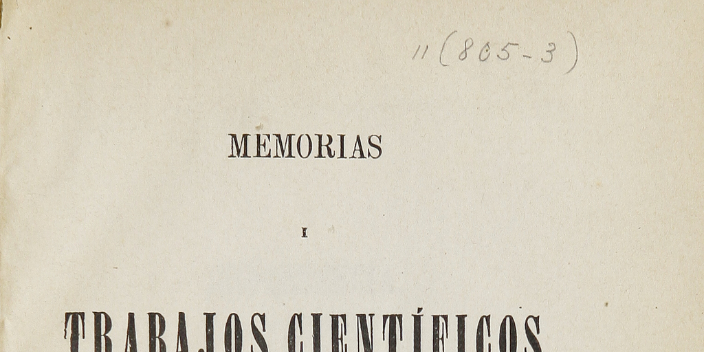 "Memorias y trabajos científicos, Santiago : Imprenta Nacional, 1865. "