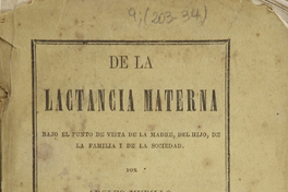 De la lactancia materna: bajo el punto de vista de la madre, del hijo, de la familia y de la sociedad