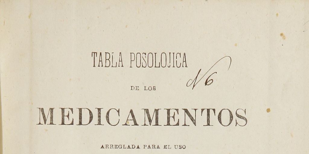 Tabla posológica de los medicamentos: arreglada para el uso de los estudiantes de Terapéutica