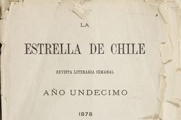La Estrella de Chile. Tomo XV, año XI, número 548 (7 de abril de 1878) - número 573 (29 de septiembre de 1878)