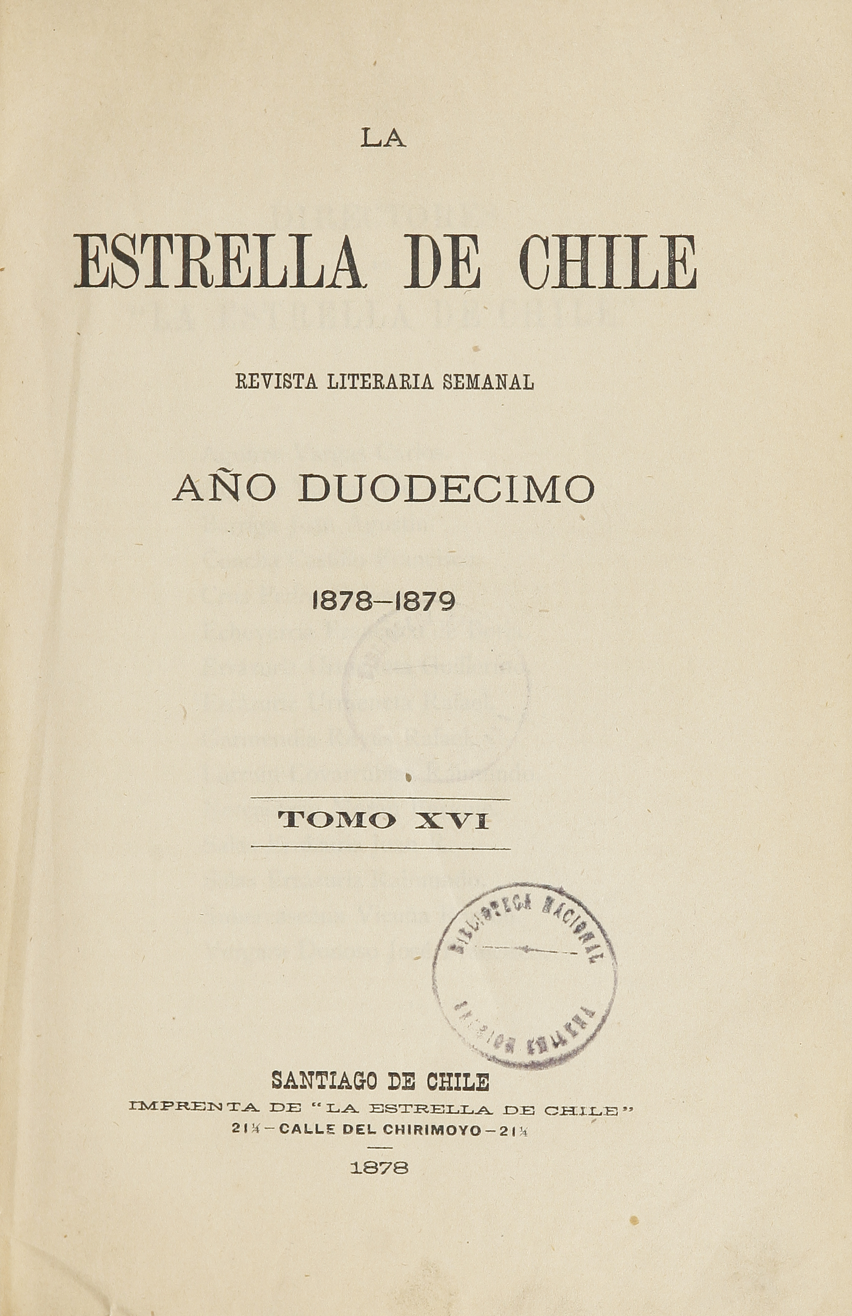 La Estrella de Chile. Tomo XVI, año XII, número 574 (6 de octubre de 1878) - número 598 (23 de marzo de 1879)