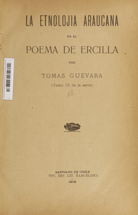 La etnolojía araucana en el poema de Ercilla La etnolojía araucana en el poema de Ercilla