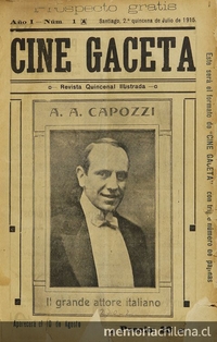 Cine gaceta (órgano de los Cinematografistas Chilenos). Santiago: Los Cinematografistas. 1915-1916. 1° etapa.