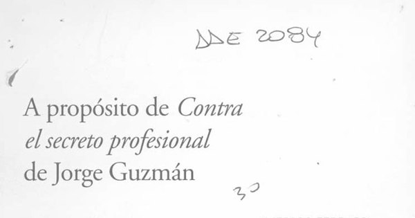 A propósito de Contra el secreto profesional de Jorge Guzmán