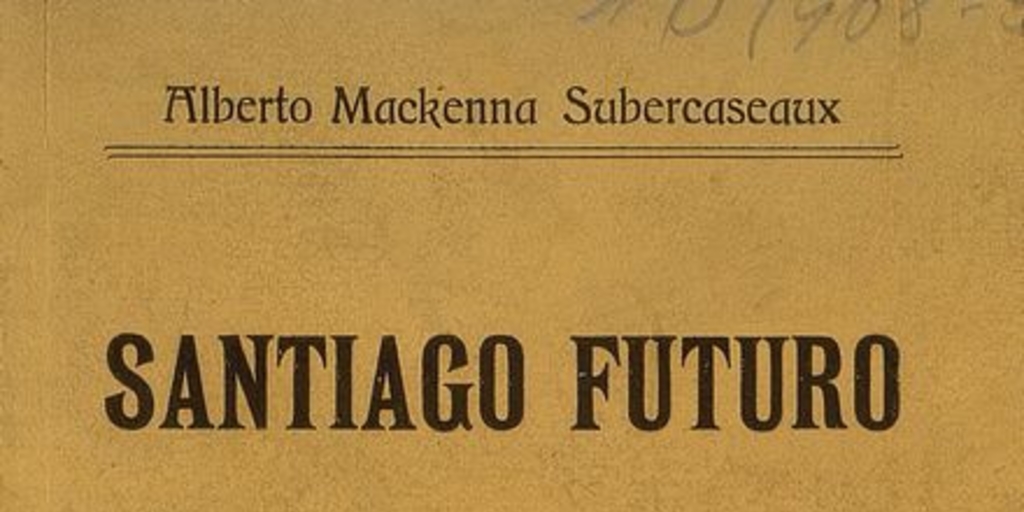 Santiago futuro :Conferencias sobre los proyectos de transformación de Santiago