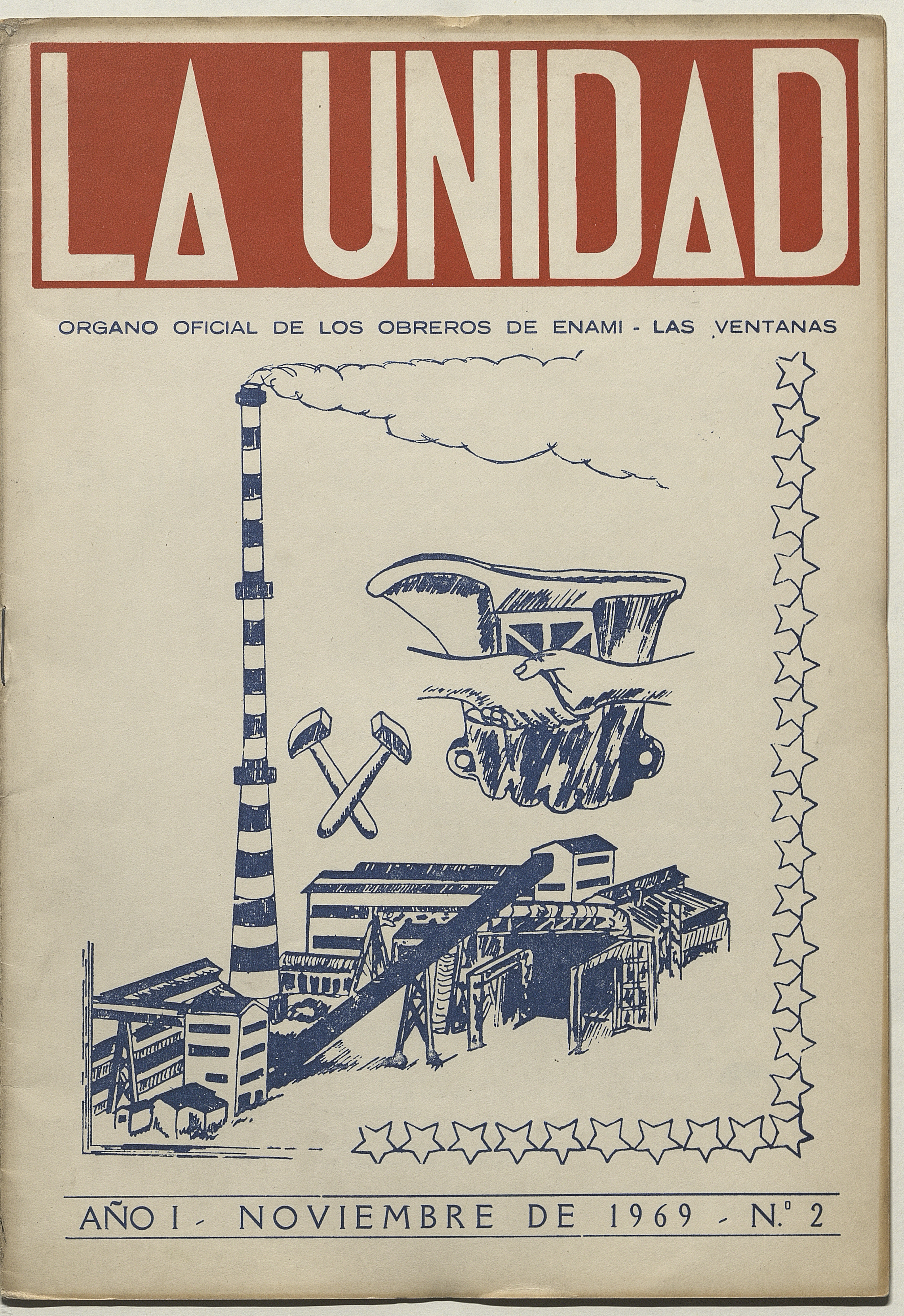 La Unidad. Órgano oficial de los obreros de ENAMI - Las Ventanas: año I, número 2, noviembre de 1969