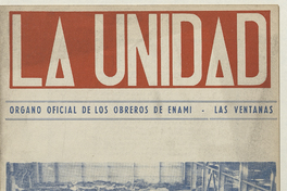 La Unidad. Órgano oficial de los obreros de ENAMI - Las Ventanas: año II, número 10, julio de 1970