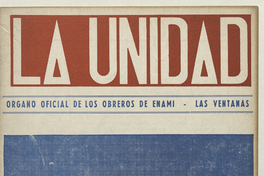 La Unidad. Órgano oficial de los obreros de ENAMI - Las Ventanas: año II, número 11, agosto de 1970