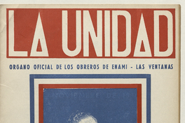 La Unidad. Órgano oficial de los obreros de ENAMI - Las Ventanas: año II, número 14, noviembre de 1970