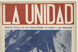 La Unidad. Órgano oficial de los obreros de ENAMI - Las Ventanas: año II, número 22, octubre-noviembre de 1971