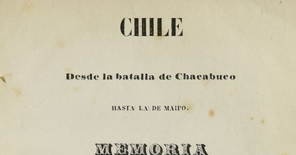 Chile: desde la batalla de Chacabuco hasta la de Maipo