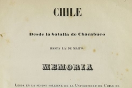 Chile: desde la batalla de Chacabuco hasta la de Maipo