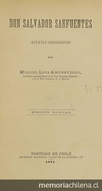 Portada de Don Salvador Sanfuentes: apuntes biográficos (1892) de Miguel Luis Amunátegui.