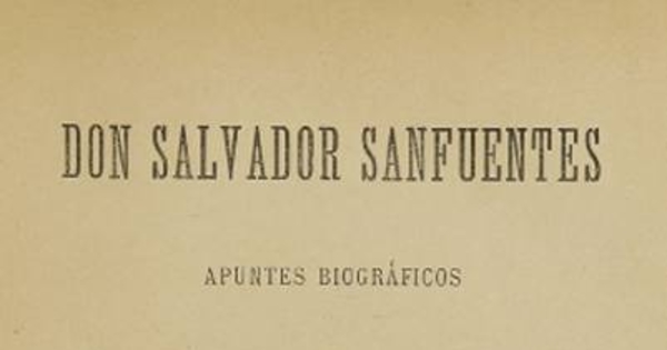 Don Salvador Sanfuentes: apuntes biográficos