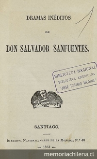Portada de Dramas inéditos (1863) de Salvador Sanfuentes, publicado por Miguel Luis Amunátegui.