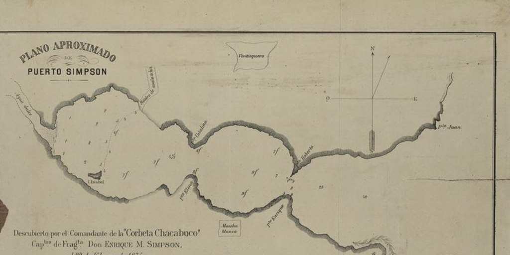 Plano aproximado de Puerto Simpson[mapas] :descubierto por el Comandante de la "Corbeta Chacabuco" capitán de Fragata don Enrique M. Simpson, el 22 de febrero de 1875 en su esploración, buscando paso al lado del English Narrows