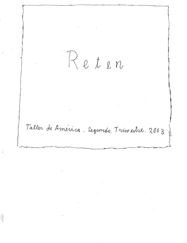 Retén. Taller de América. Segundo trimestre. 2003