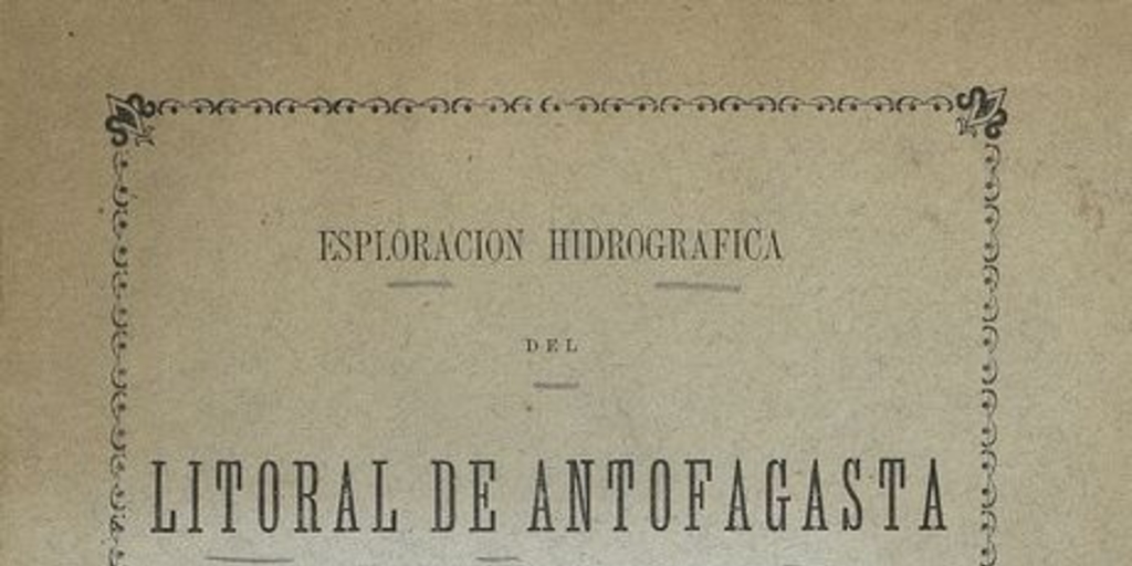 Esploración hidrográfica del litoral de Antofagasta