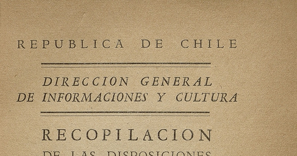 Recopilación de las disposiciones legales y reglamentarias sobre los Servicios que integran la Dirección General de Informaciones y Cultura